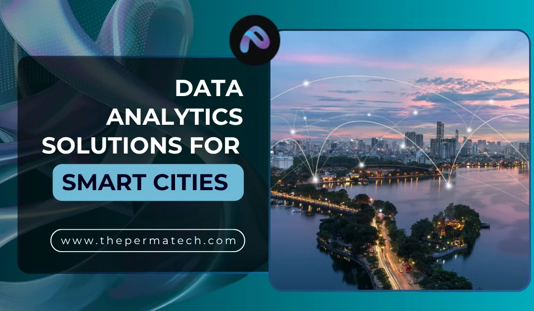 Data Analytics Solutions for Smart Cities  