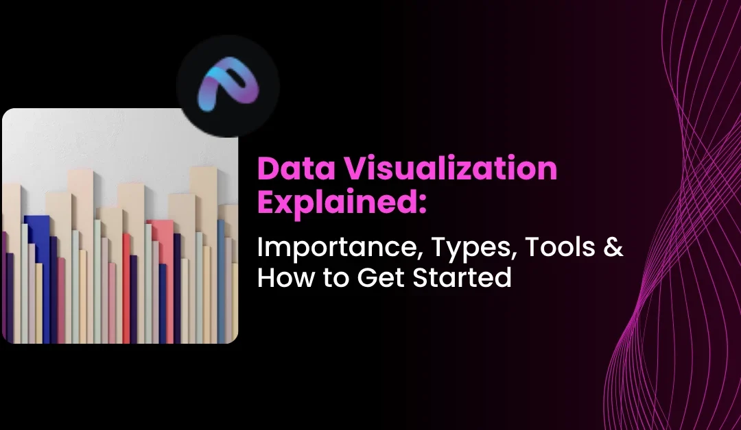 What is Data Visualization and Why is It Important? A Complete Introduction  
