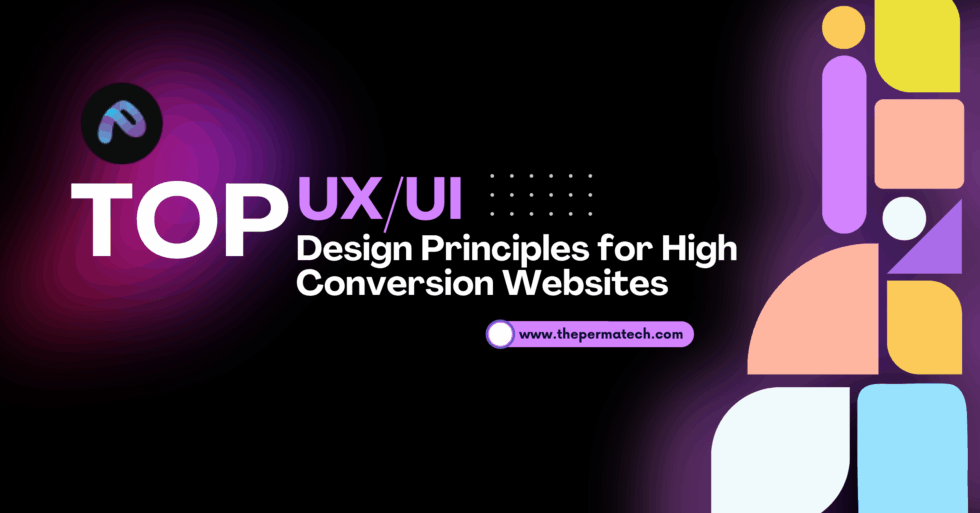 Top UX/UI Design Principles for High Converting Websites