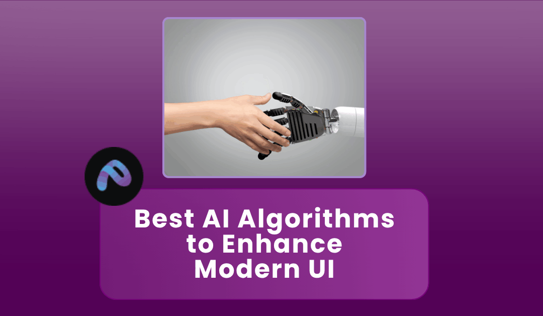 The Best AI Algorithms for Enhancing User Interfaces  