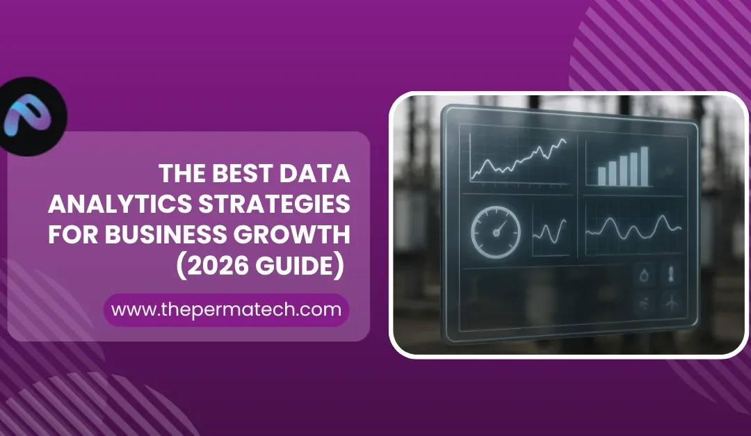 The Best Data Analytics Strategies for Business Growth (2026 Guide)  