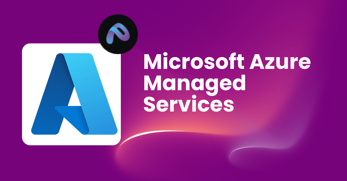 Microsoft Azure managed service Microsoft Azure managed service