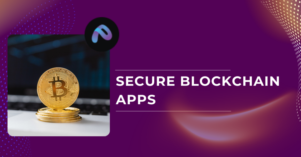 Secure Blockchain Apps