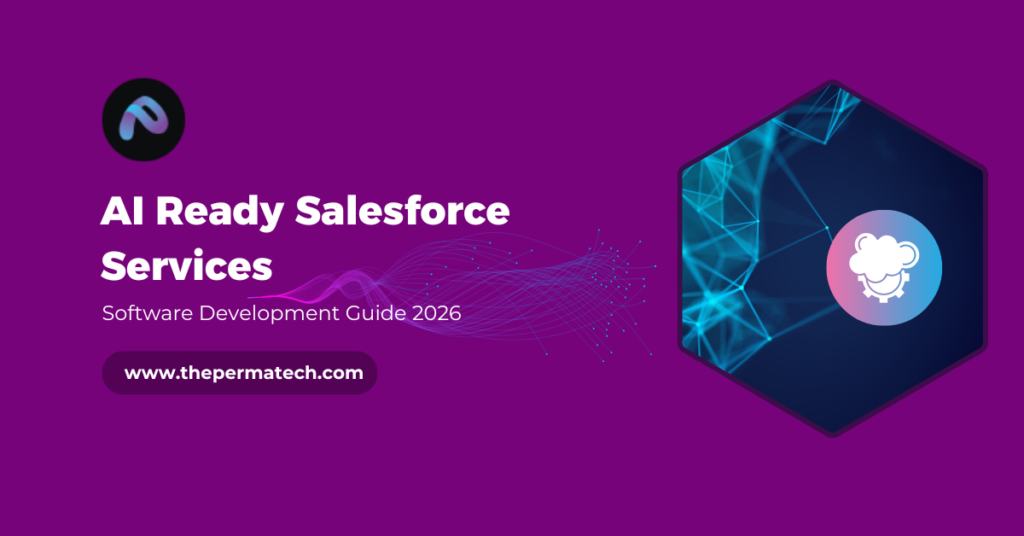 AI Ready Salesforce Services with API Integration by Perma Tech 