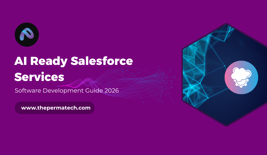 AI Ready Salesforce Services with API Integration by Perma Tech 