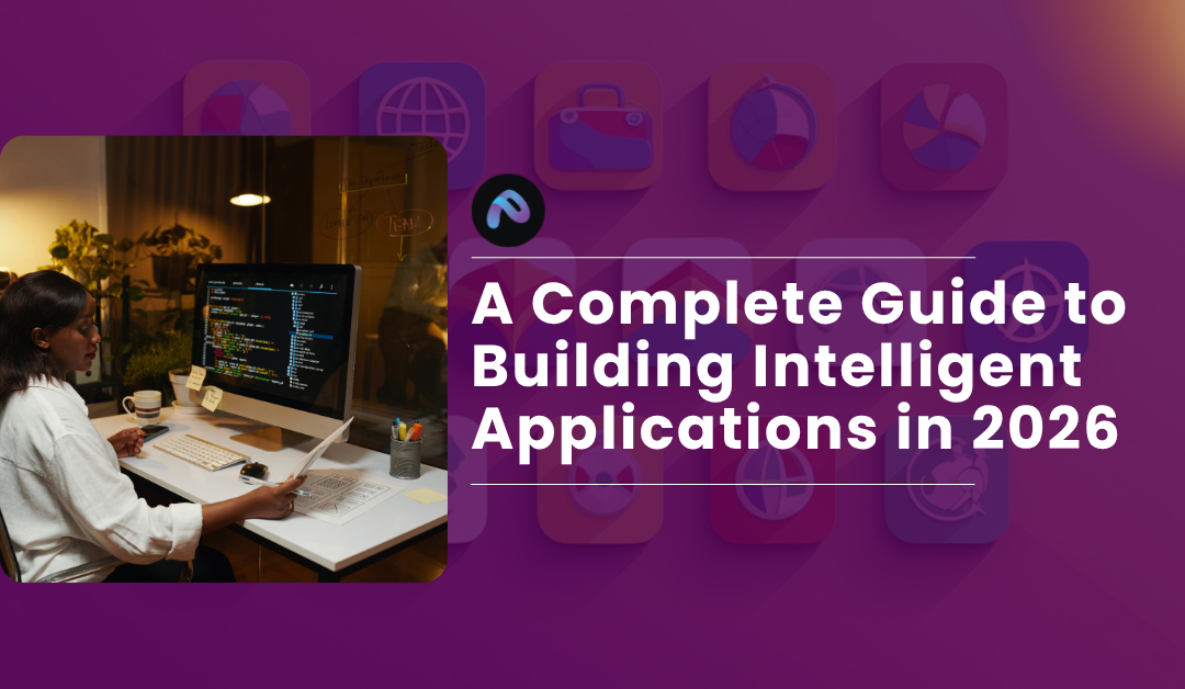 AI Software Development: A Complete Guide to Building Intelligent Applications in 2026 